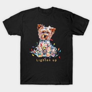 Lighten up Yorkie T-Shirt